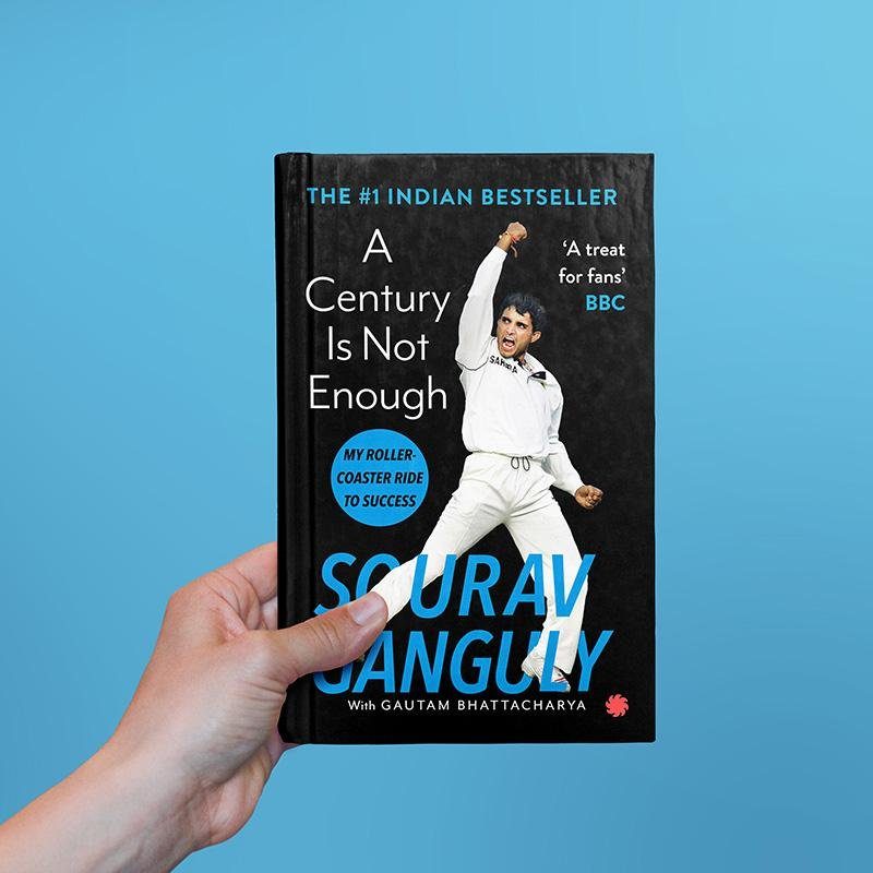 A Century Is Not Enough by Sourav Ganguly